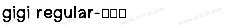 gigi regular字体转换